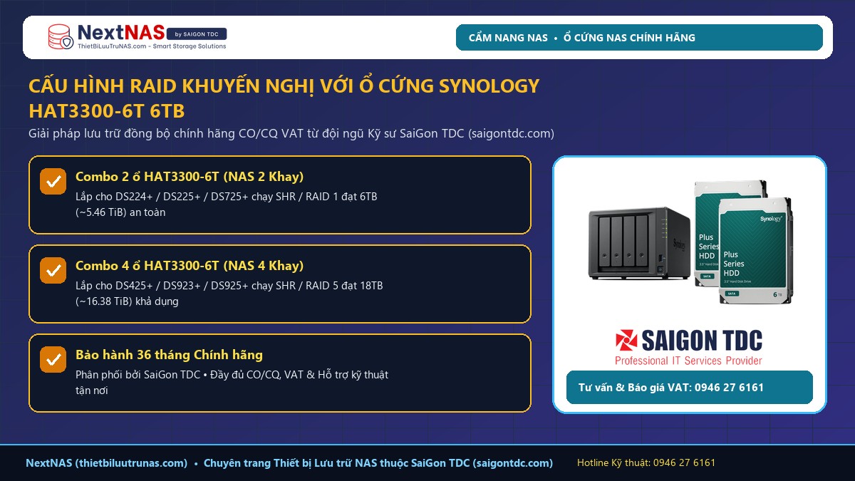 Giải pháp lắp đặt ổ cứng Synology HAT3300-6T 6TB cho NAS Synology tại SaiGon TDC